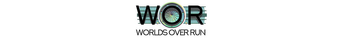 W.O.R. (Worlds over Run)